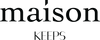 maison KEEPS